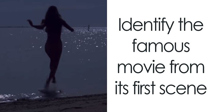 From ‘Jaws’ To ‘Notting Hill’ – Try To Recognize The Iconic Opening Scenes Of 30 Popular Films