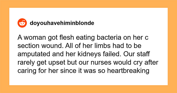 45 Of The Worst Things Patients Had To Go Through, As Per Hospital Workers Who Have Seen It All