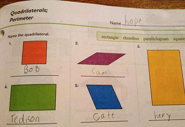 Child's creative test answers naming quadrilaterals with humorous labels like "Bob" and "Sam. Child's creative test answers naming quadrilaterals with humorous labels like "Bob" and "Sam.