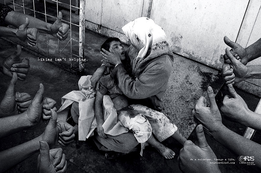 Powerful advertisement showing a crying child and woman, surrounded by disembodied thumbs-up gestures; text reads "Liking isn’t helping. Powerful advertisement showing a crying child and woman, surrounded by disembodied thumbs-up gestures; text reads "Liking isn’t helping.