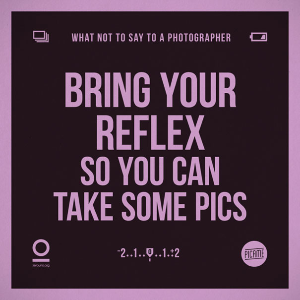 what-not-to-say-to-a-photographer-annoying-phrases-zerouno-12 what-not-to-say-to-a-photographer-annoying-phrases-zerouno-12