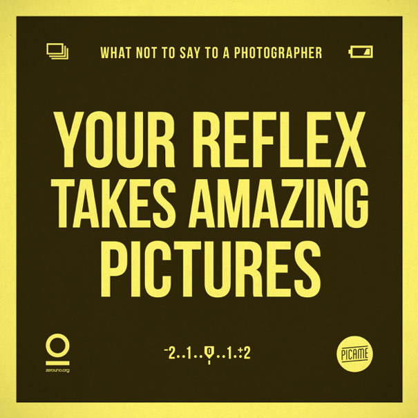 what-not-to-say-to-a-photographer-annoying-phrases-zerouno-14 what-not-to-say-to-a-photographer-annoying-phrases-zerouno-14
