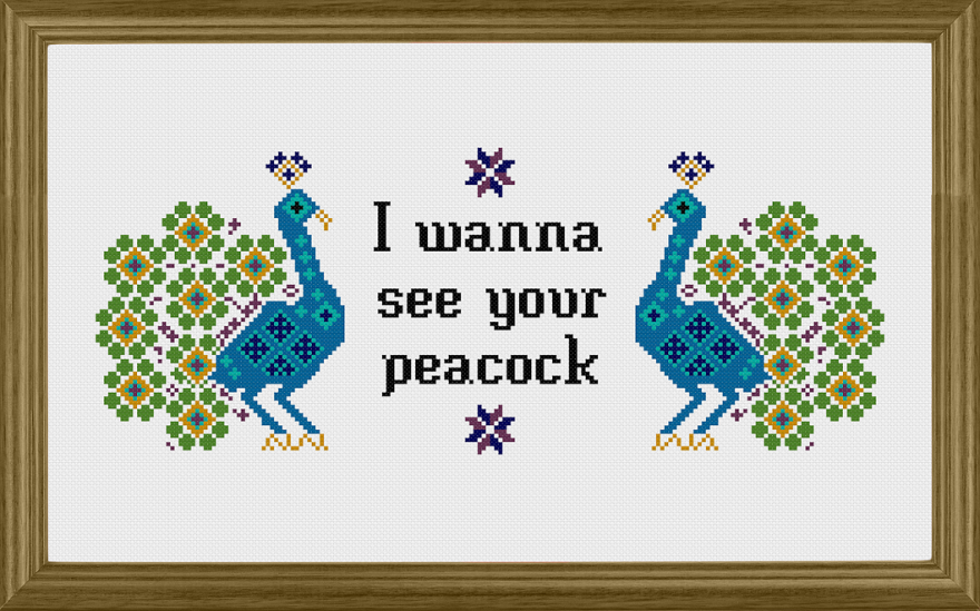 I Wanna See Your Peacock