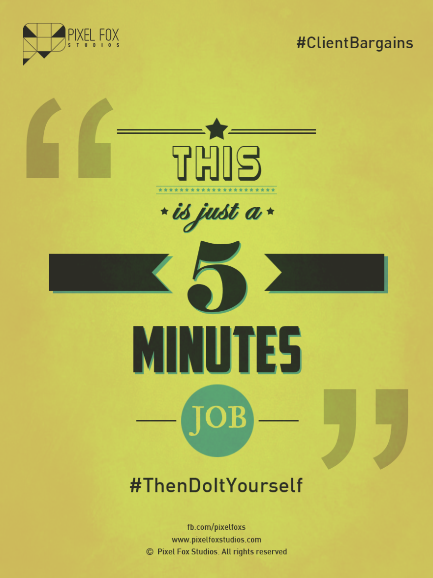 Hilarious Bargaining Tactics We Hear From Clients Every Day Hilarious Bargaining Tactics We Hear From Clients Every Day