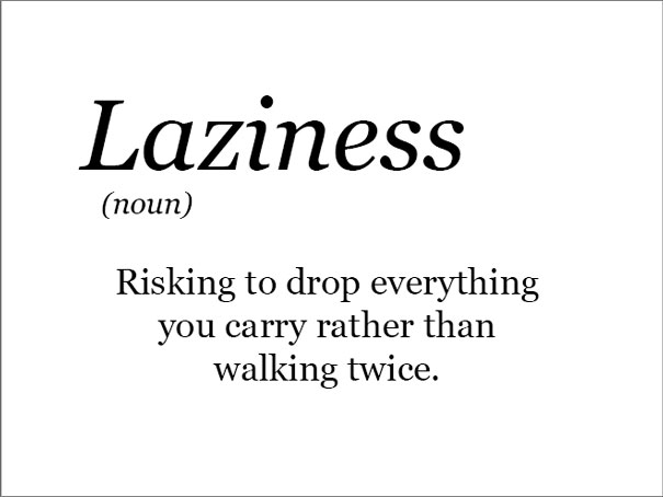 The Real Meaning Of Laziness