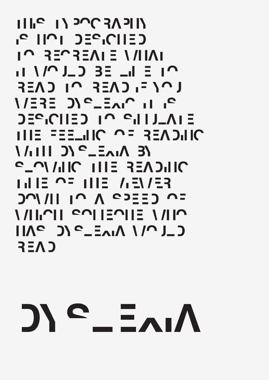 Dyslexic Typeface: I Created A Font To Show How Hard It Is To Read For Dyslexics Dyslexic Typeface: I Created A Font To Show How Hard It Is To Read For Dyslexics