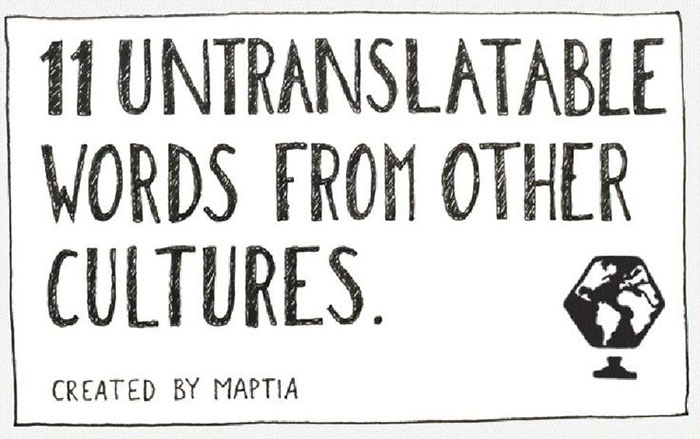 11 Untranslatable Words From Other Cultures