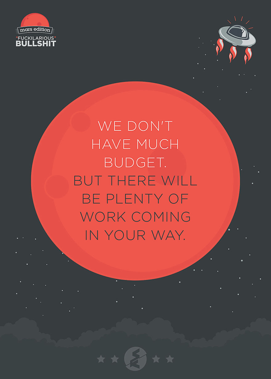 Fuckilarious Bullshit: We Turned The Worst Client Comments Into Posters