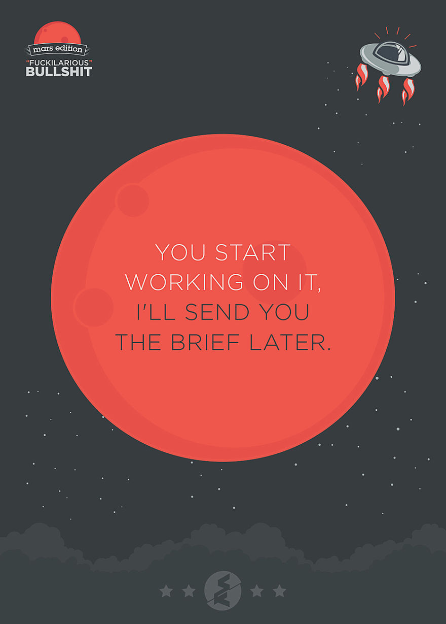 Fuckilarious Bullshit: We Turned The Worst Client Comments Into Posters