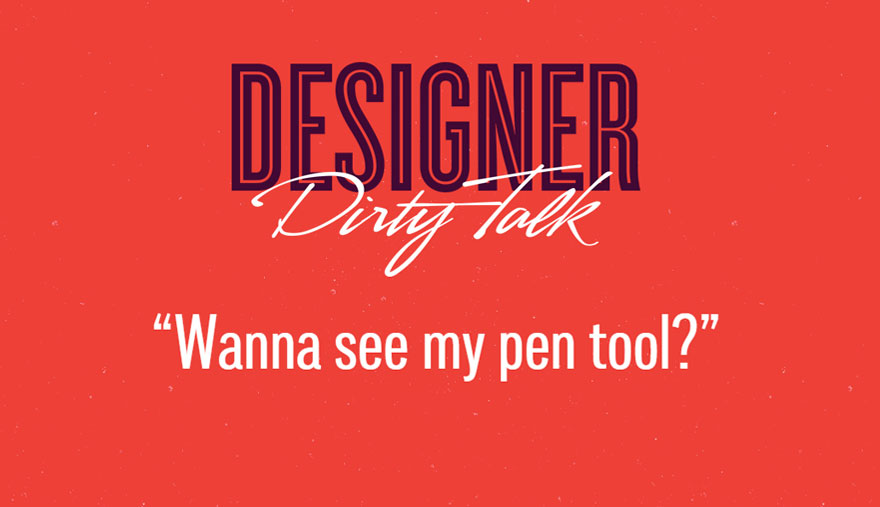 Designer Dirty Talk