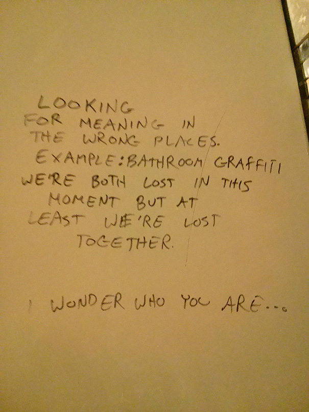 Oddly Inspirational Bathroom Graffiti