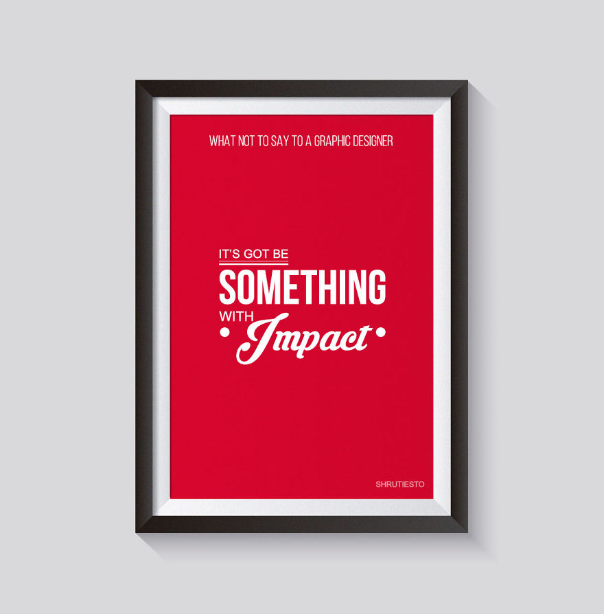 10 Things Not To Say To A Graphic Designer