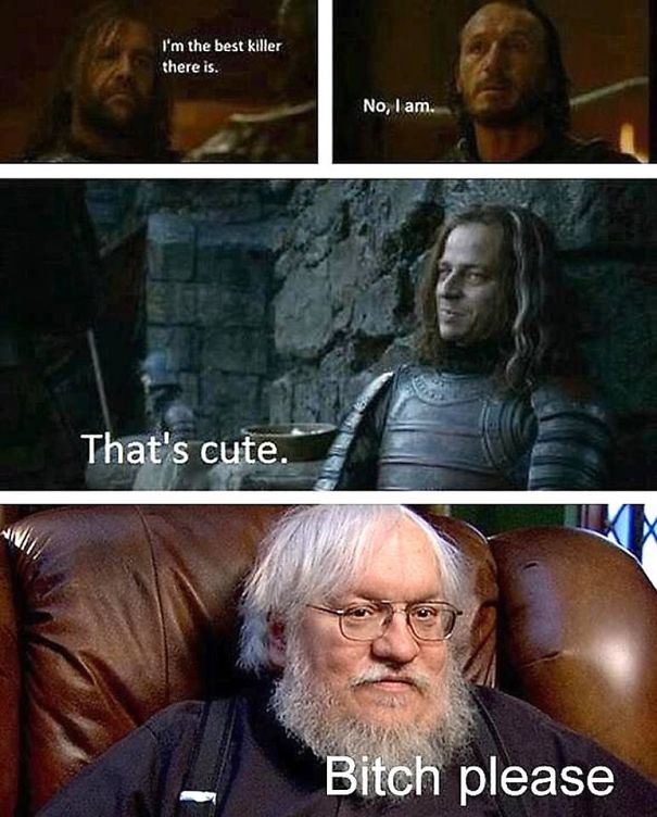 Game of Thrones meme with characters disputing who is the best killer, ends with a man dismissing their claims.