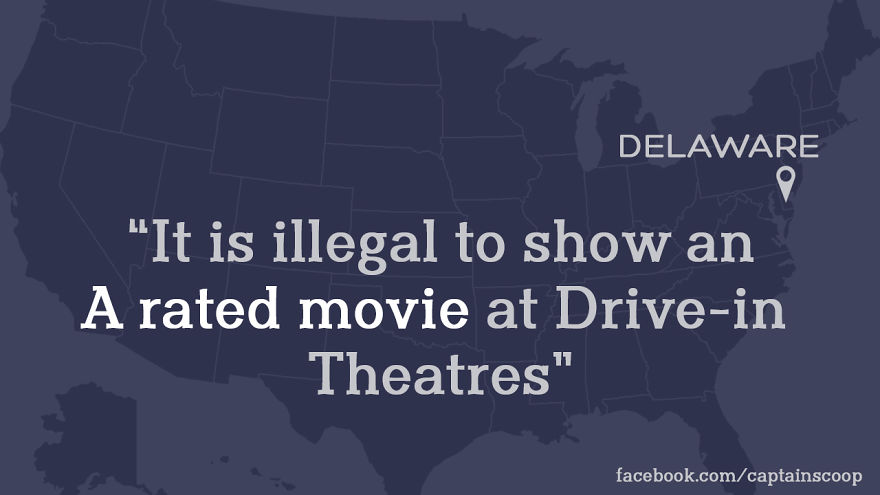 Map of the U.S. highlighting Delaware with a stupid law about A rated movies at drive-in theatres.