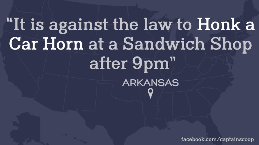 Arkansas law against honking a car horn at a sandwich shop after 9pm, one of the most stupid laws in the U.S.