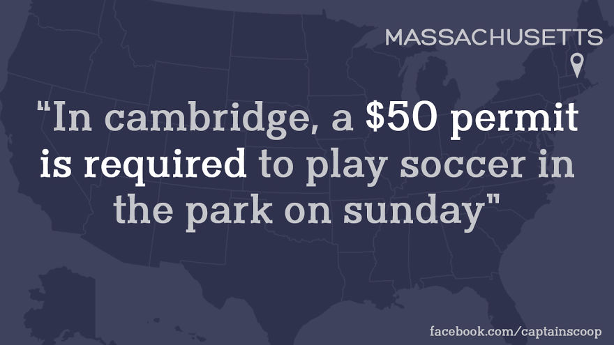 Massachusetts law requires a $50 permit to play soccer in the park on Sunday, an example of stupid laws in the U.S.