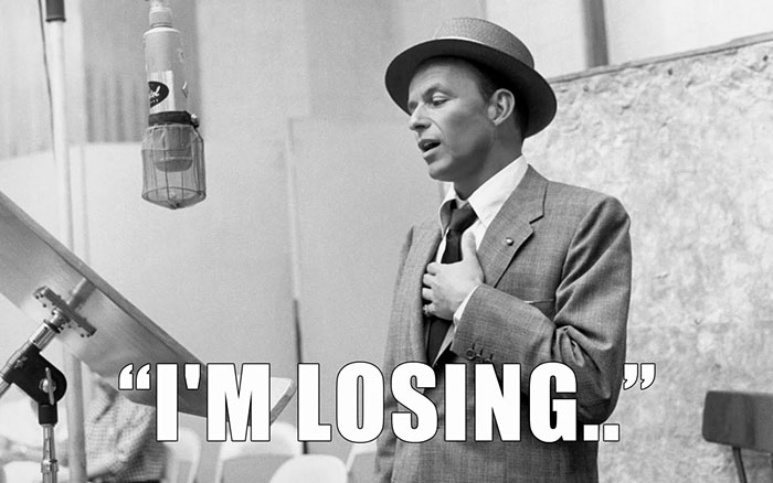 Frank Sinatra’s last words spoken - “I'M LOSING..”