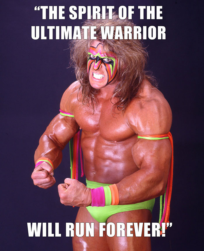 Ultimate Warrior’s last words spoken - "THE SPIRIT OF THE ULTIMATE WARRIOR WILL RUN FOREVER!"