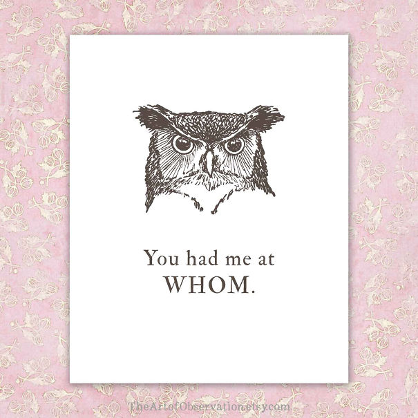 You Had Me At Whom Card
