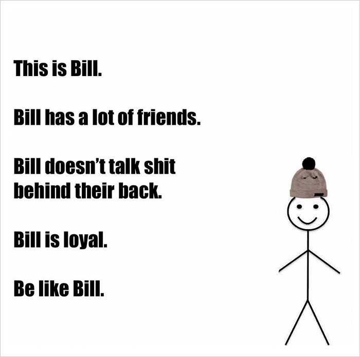 Be Like Bill