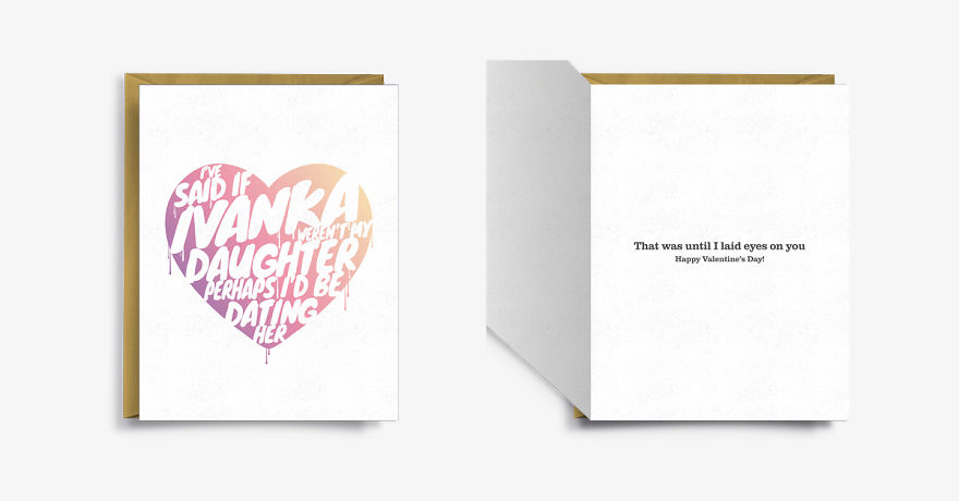 I Took Donald Trumps Most Ridiculous Quotes And Truned Them Into Romantic Valentine’s Cards