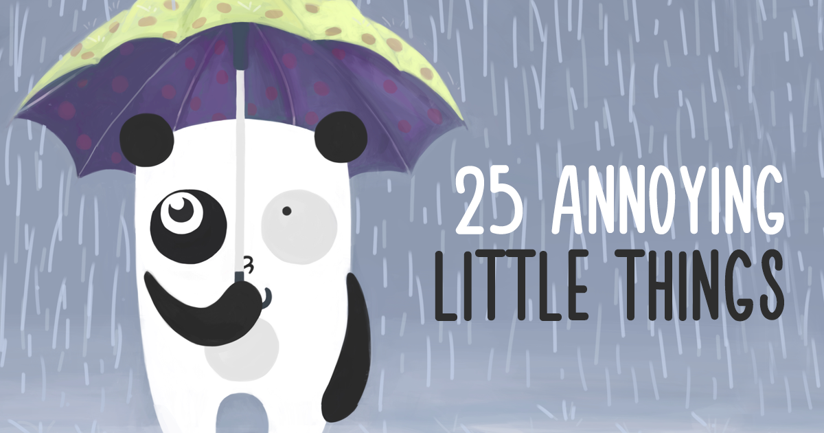 24 of The Most Annoying Little Things Ever