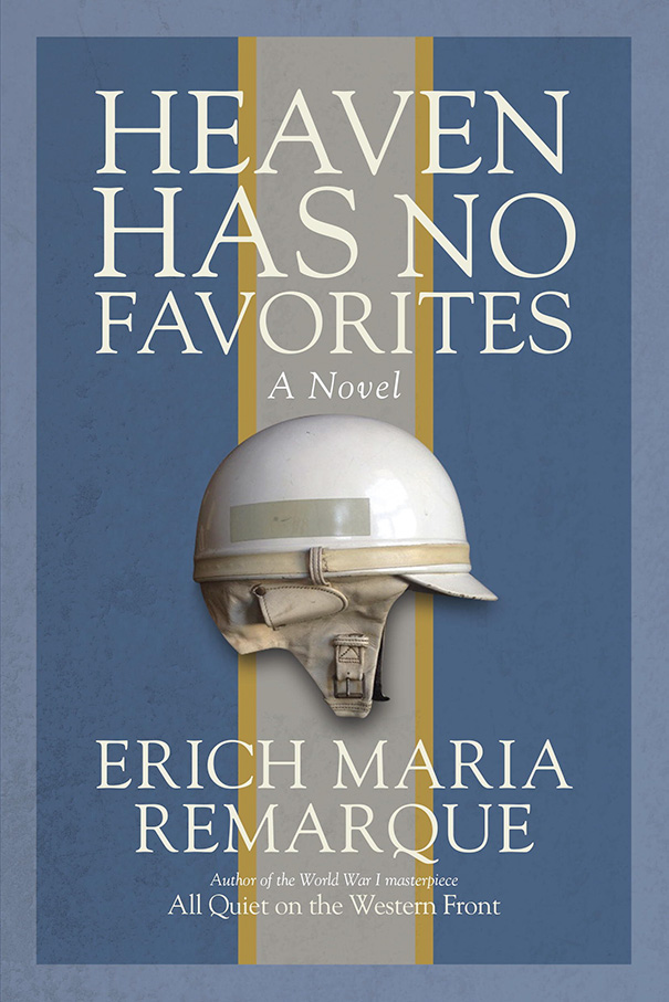 Heaven Has No Favorites By Erich Maria Remarque