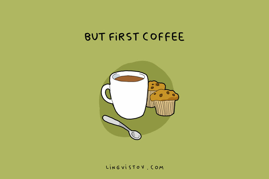 But First Coffee