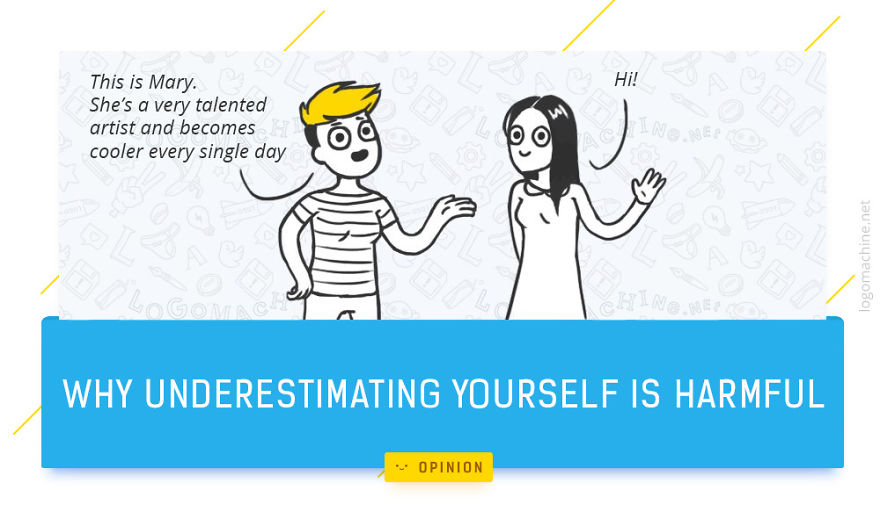 Why Underestimating Yourself So Harmful For You?