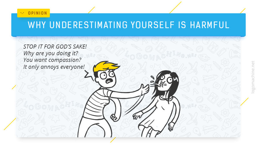 Why Underestimating Yourself So Harmful For You?