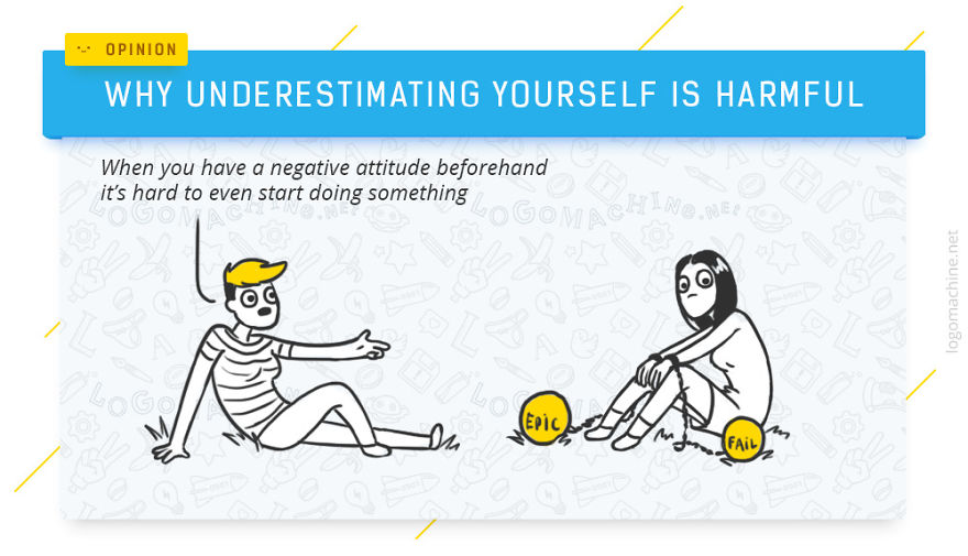 Why Underestimating Yourself So Harmful For You?