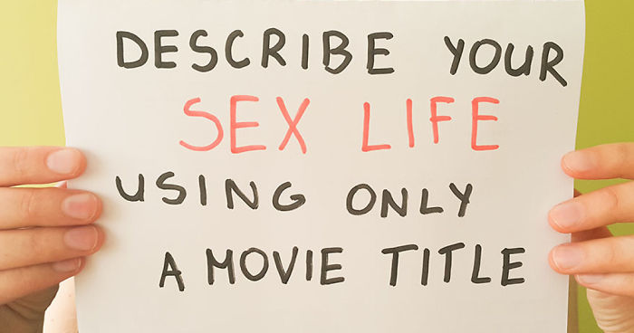 80 Amusing (Or Rather Tragic) Movie Titles To Describe Sex Life