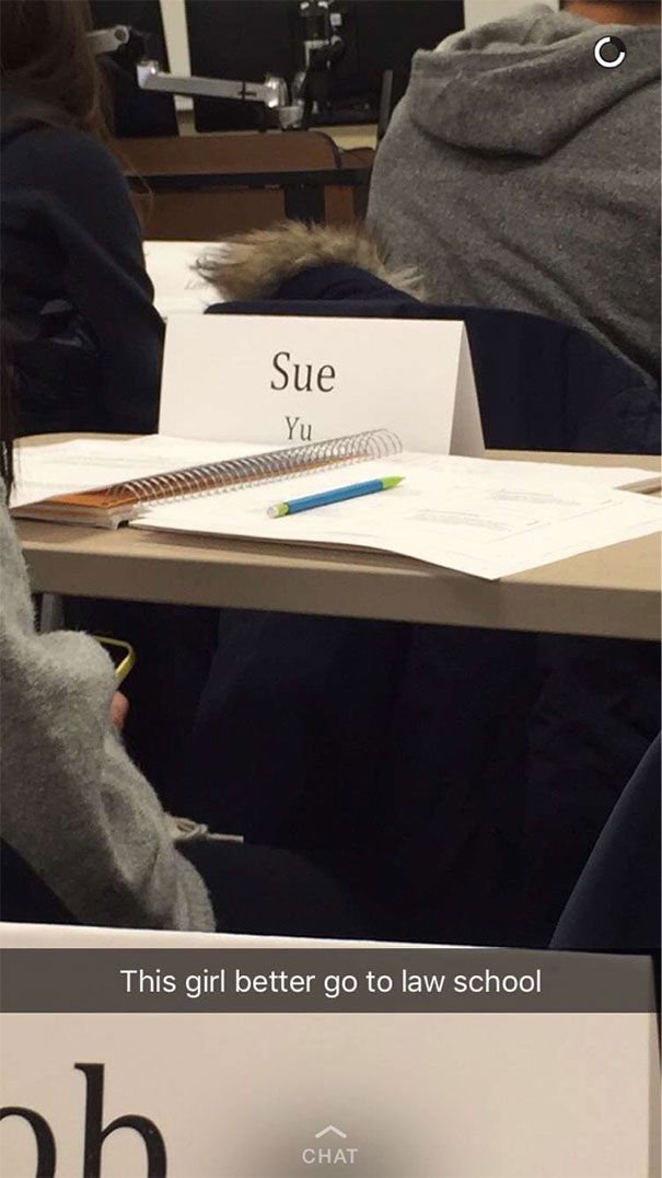 Funny Snapchat of a classroom name card reading "Sue Yu" with the caption "This girl better go to law school."