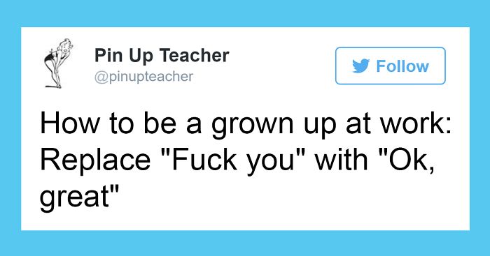 115 Hilarious Tweets About Work You Shouldn’t Be Reading At Work