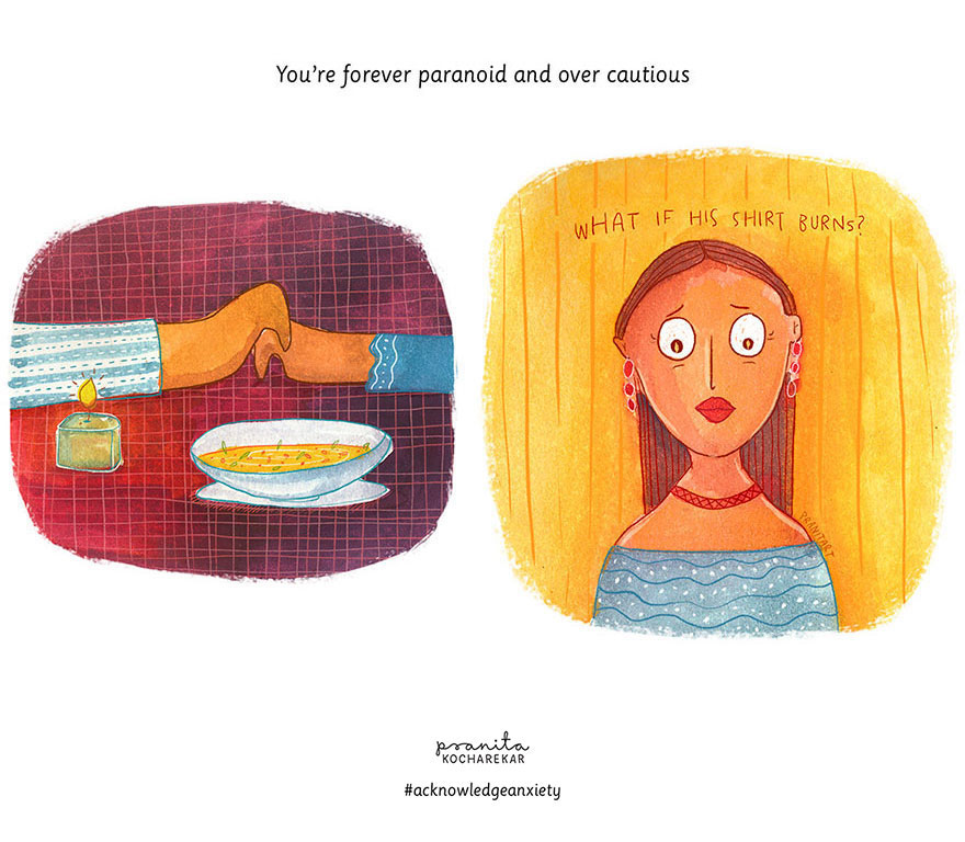 You're Forever Paranoid And Over Cautious