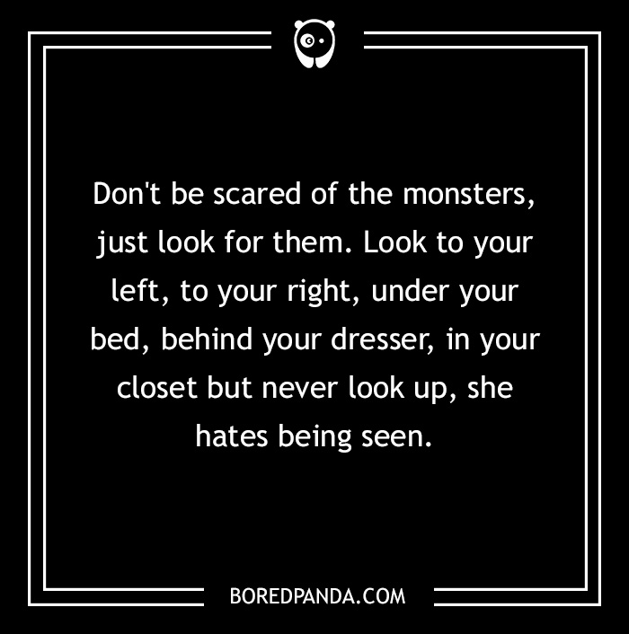 Text from a horror story about monsters hidden around you, warning not to look up.