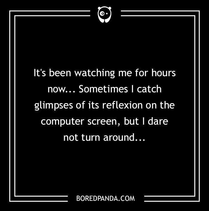 Text on a black background describing a horror story, highlighting a mysterious presence.