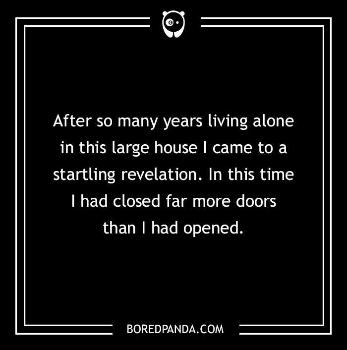 Text reads: "After years living alone, I realized I'd closed more doors than opened." Eerie two-sentence horror story image.