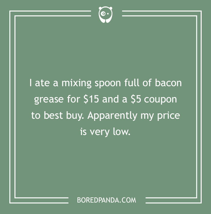 What Is The Craziest Thing You've Done For Money?