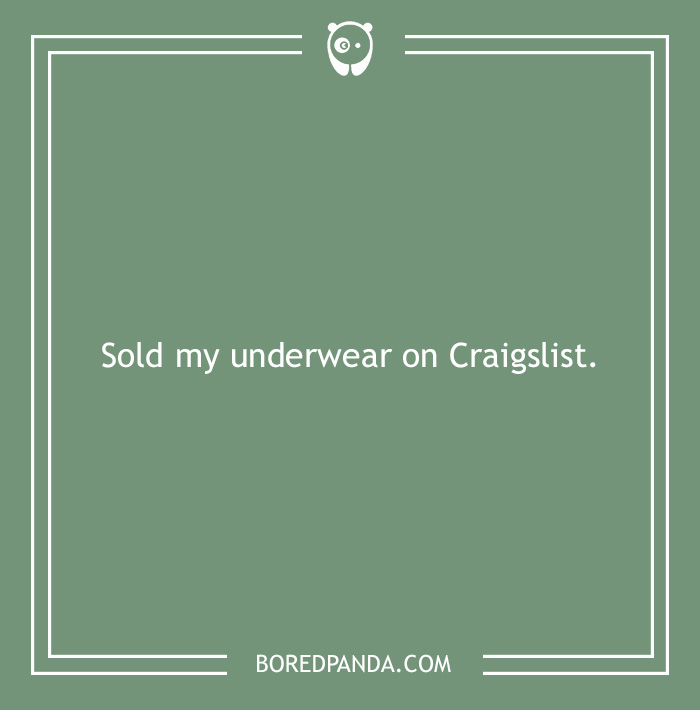 What Is The Craziest Thing You've Done For Money?