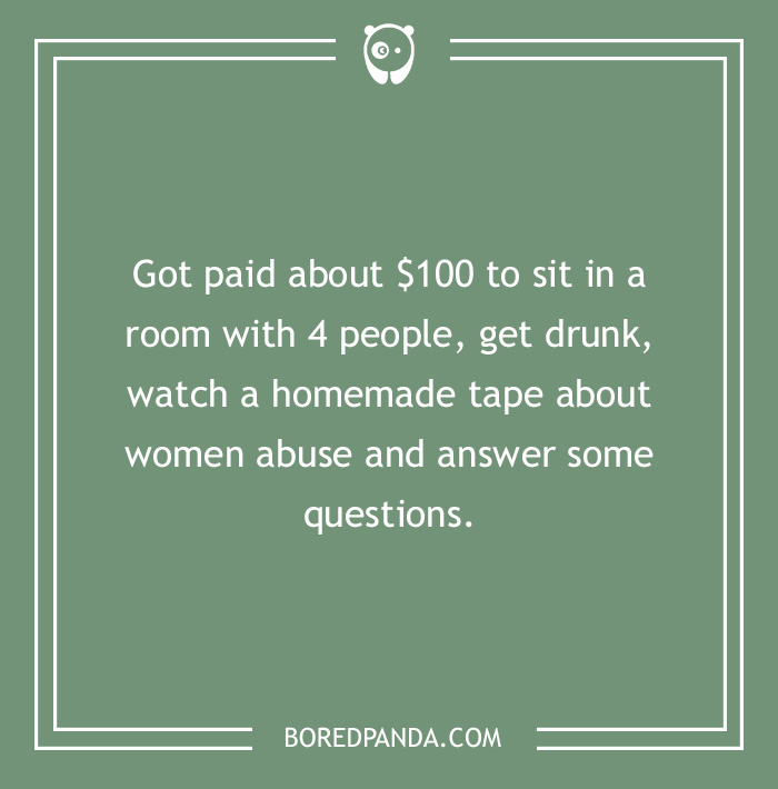 What Is The Craziest Thing You've Done For Money?