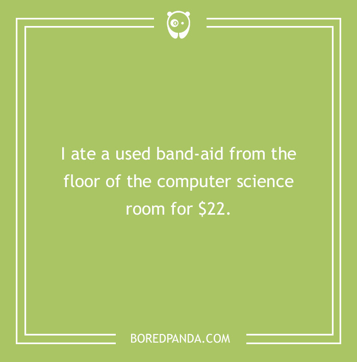 What Is The Craziest Thing You've Done For Money?