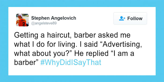 People Share Their Most Regrettable #WhyDidISayThat Moments And It’s Hilarious
