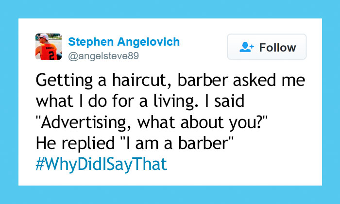 People Share Their Most Regrettable #WhyDidISayThat Moments And It’s Hilarious