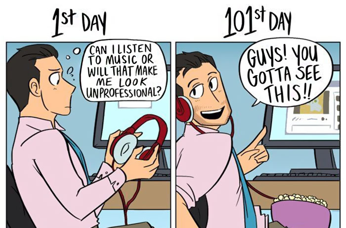 How Your Job Changes Over Time (1st Day Vs 101st Day)