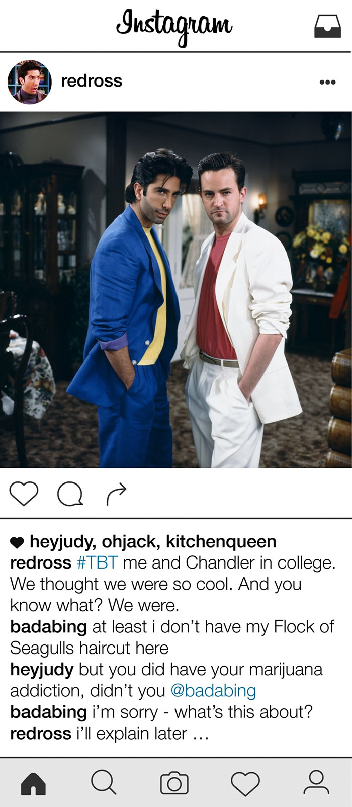 If Ross Geller Had Instagram