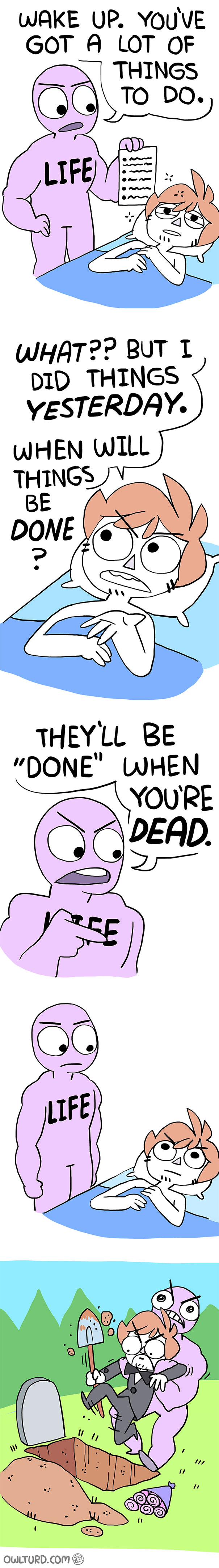 No, It’s Not Your Time Yet!