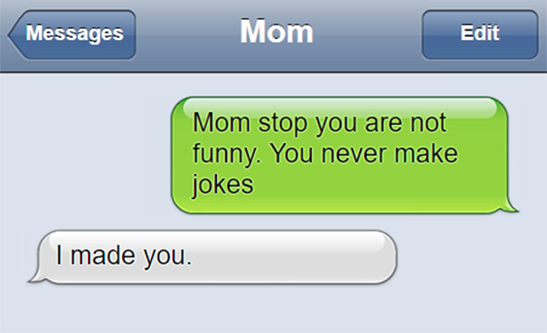 You Never Make Jokes