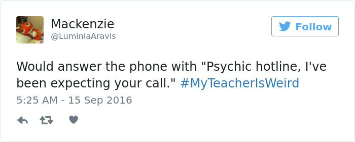 #myteacherisweird