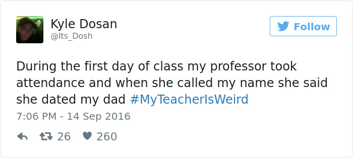 #myteacherisweird